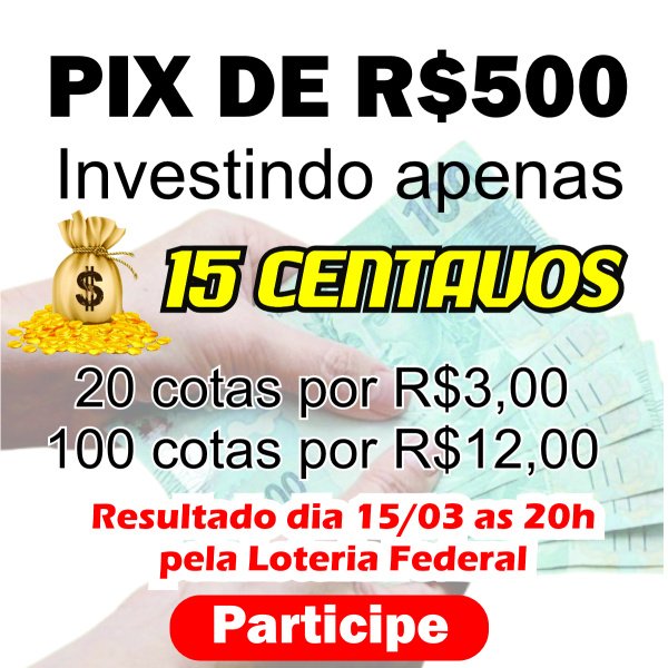 R$500 NO PIX investindo apenas 15 centavinhos